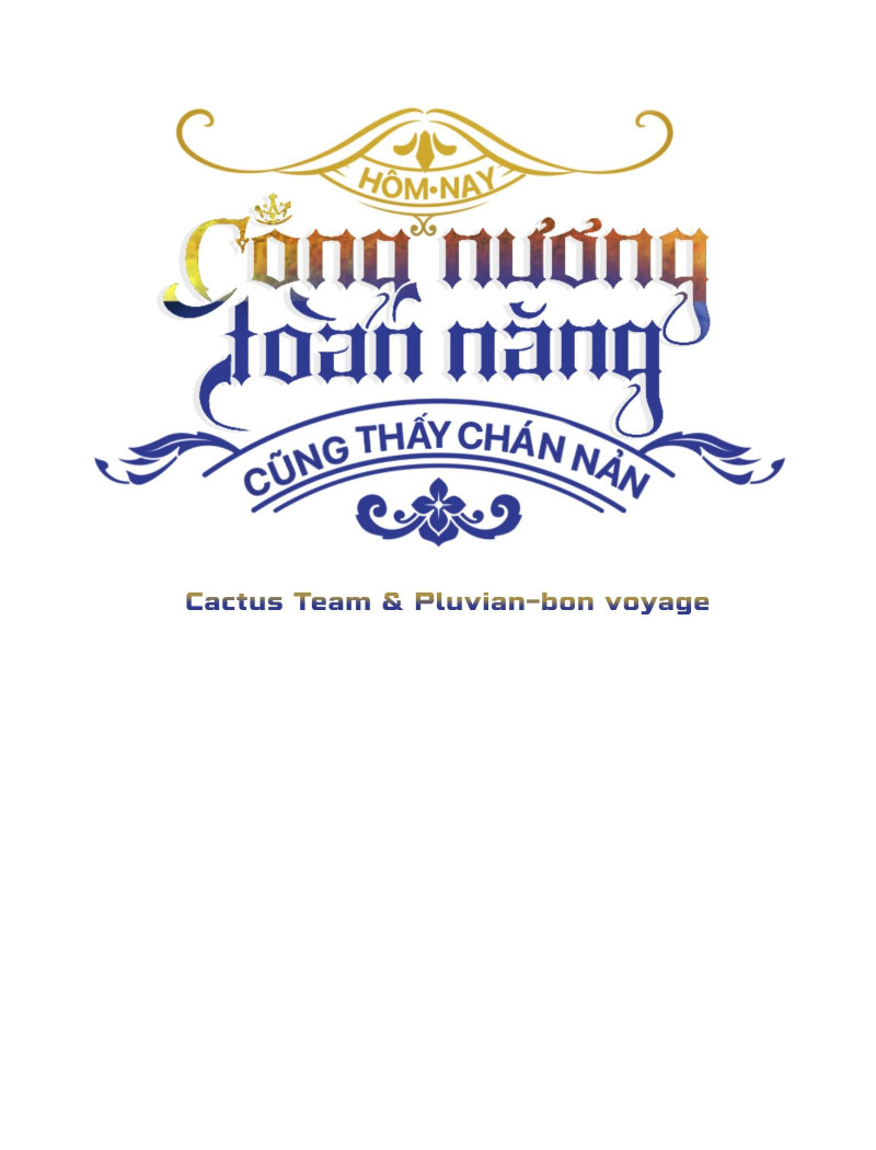 hôm nay công nương toàn năng cũng thấy chán nản Chapter 3.5 - Trang 2