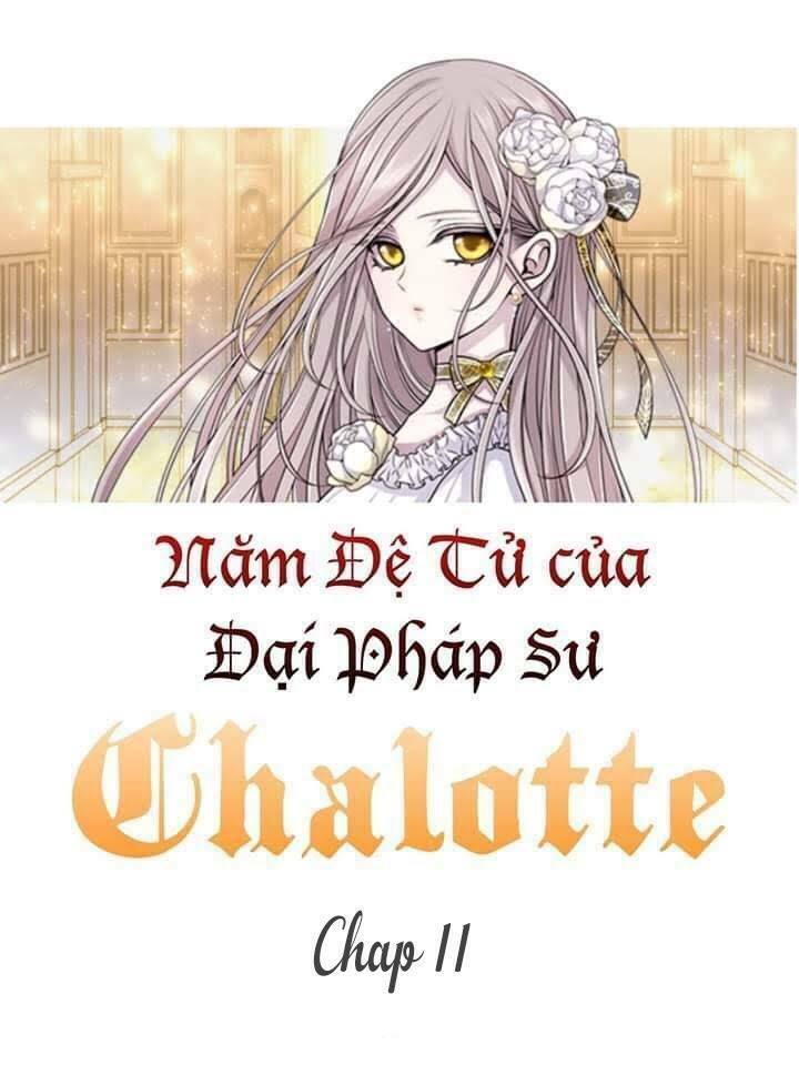 Năm Đại Đệ Tử Của Charlotte Chapter 11 - Trang 2