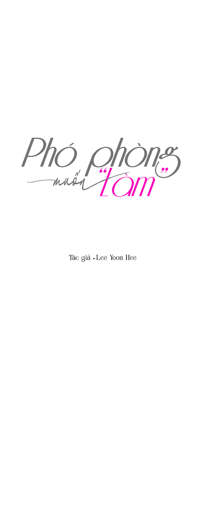 Phó Phòng Muốn “Làm” Chapter 15 - Trang 2