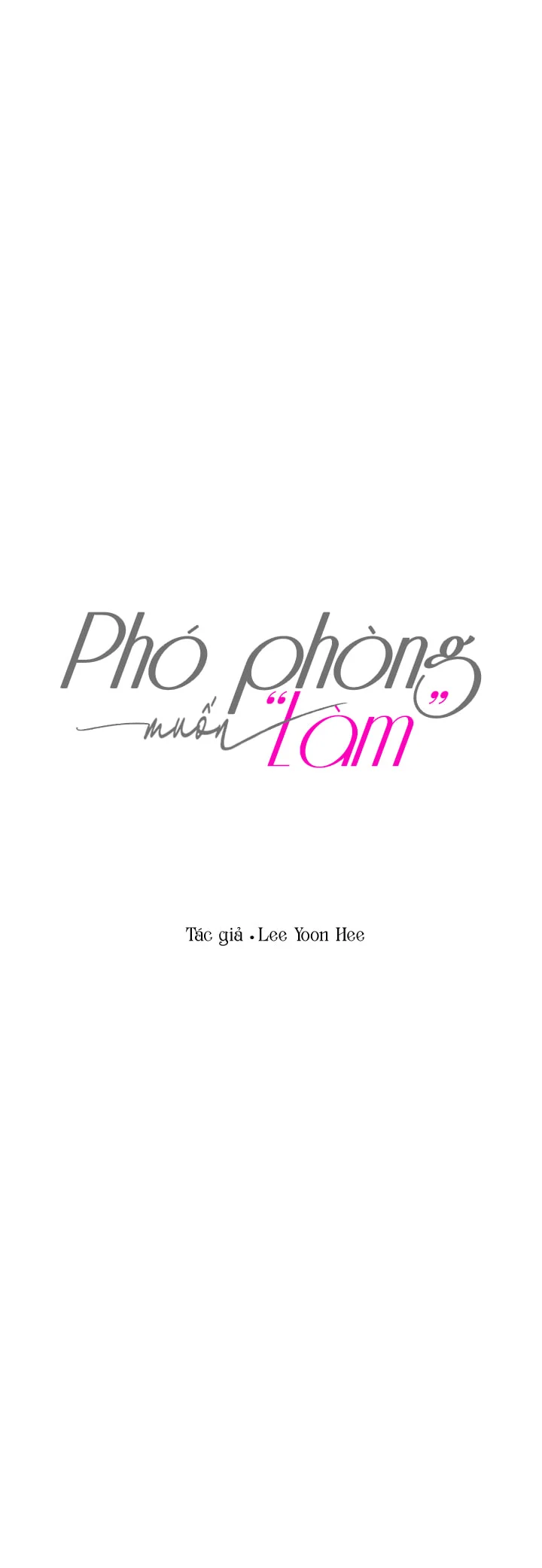 Phó Phòng Muốn “Làm” Chapter 22 - Trang 2